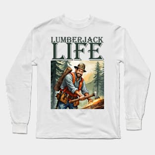 Rustic Lumberjack Life Long Sleeve T-Shirt